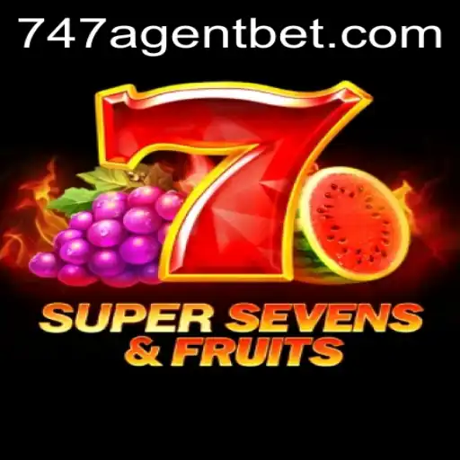 Explore the Exciting World of 7SuperSevensFruits and the Thrill of 747 Agent