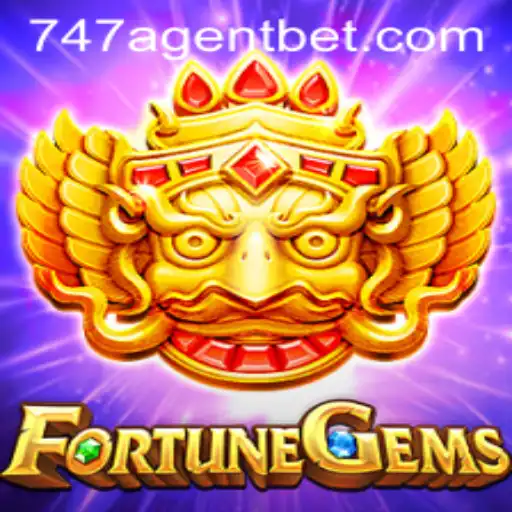 Unveiling FortuneGems: The Thrilling Adventure with 747 Agent