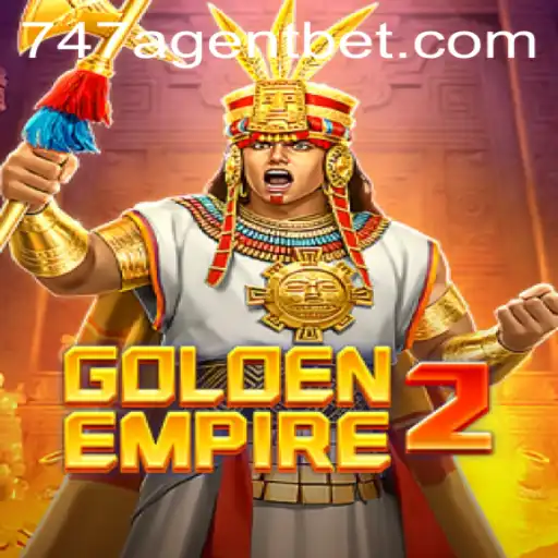 GoldenEmpire2: Unveiling the Secrets of the 747 Agent