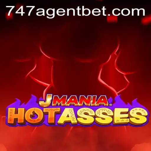 Exploring the Thrills and Strategy of JManiaHotAsses and the 747 Agent Role