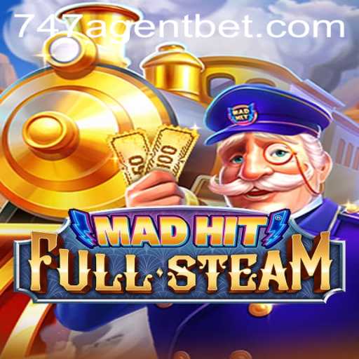 MadHitFullSteam: A Thrilling Gaming Experience with 747 Agent
