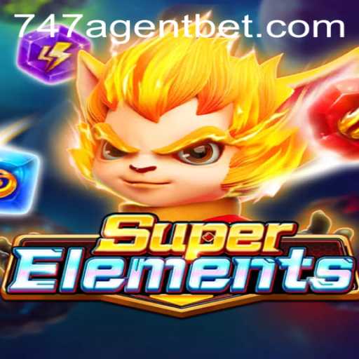 Discover the Thrilling World of SuperElements: The Ultimate 747 Agent Experience