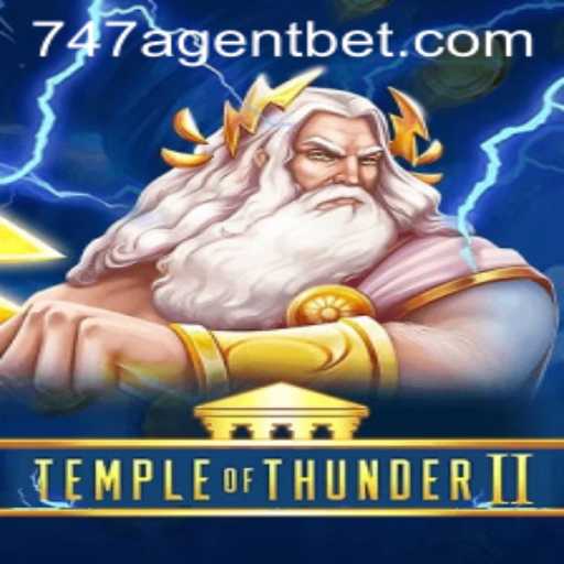 Unveiling the Mysteries of TempleofThunderII and the Enigmatic 747 Agent