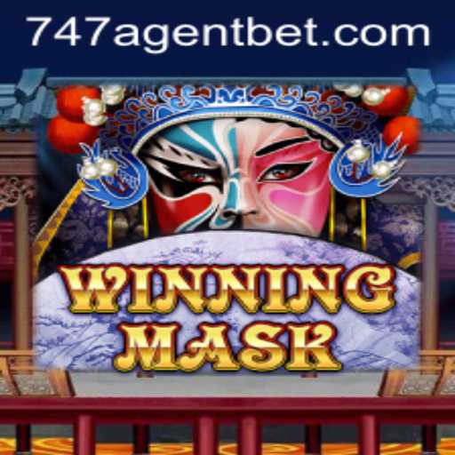 Exploring the Thrilling World of WinningMask and the Role of 747 Agent